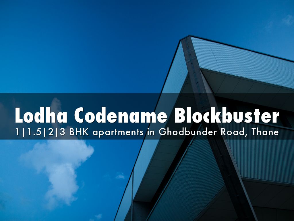 Lodha Codename Blockbuster