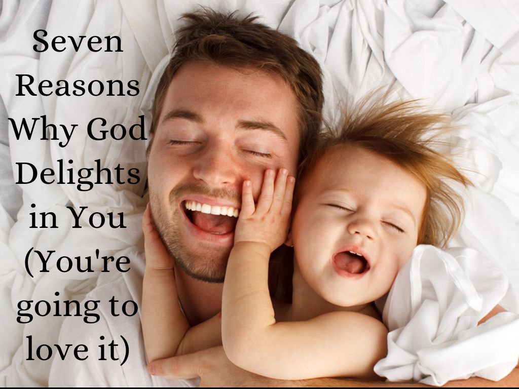 God Delights in You!