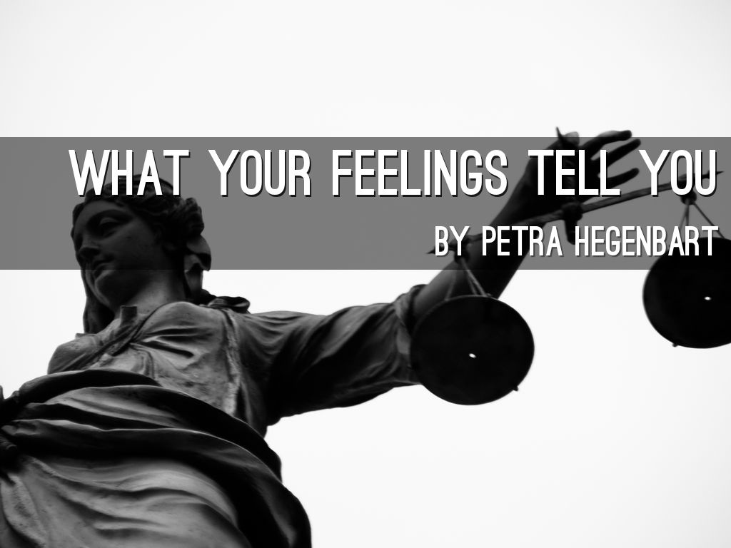 What your feelings tell you