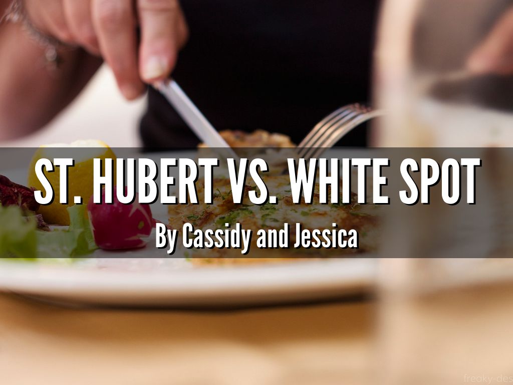 St. Hubert vs. White Spot