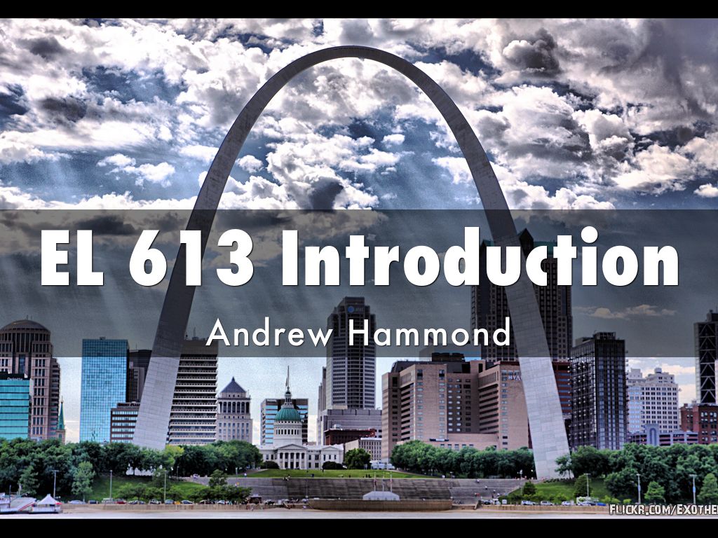 EL 613 Introduction by aahamm14