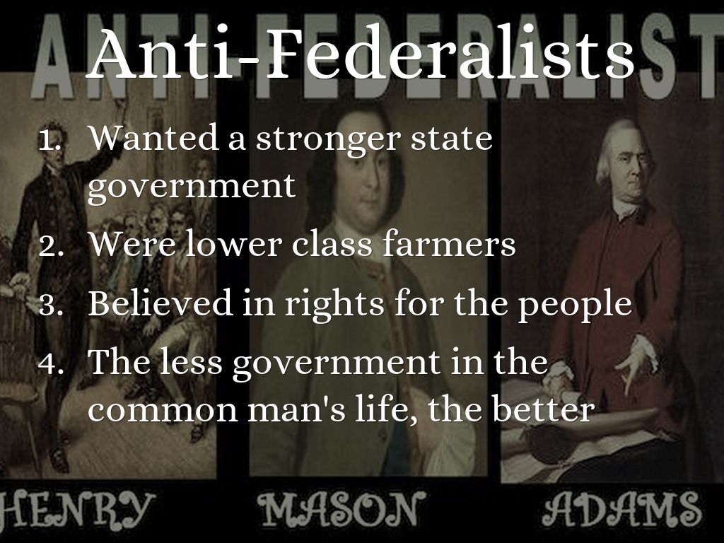 Federalists Vs Anti Federalists By 16sanbornbr