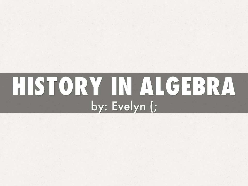 history in algebra