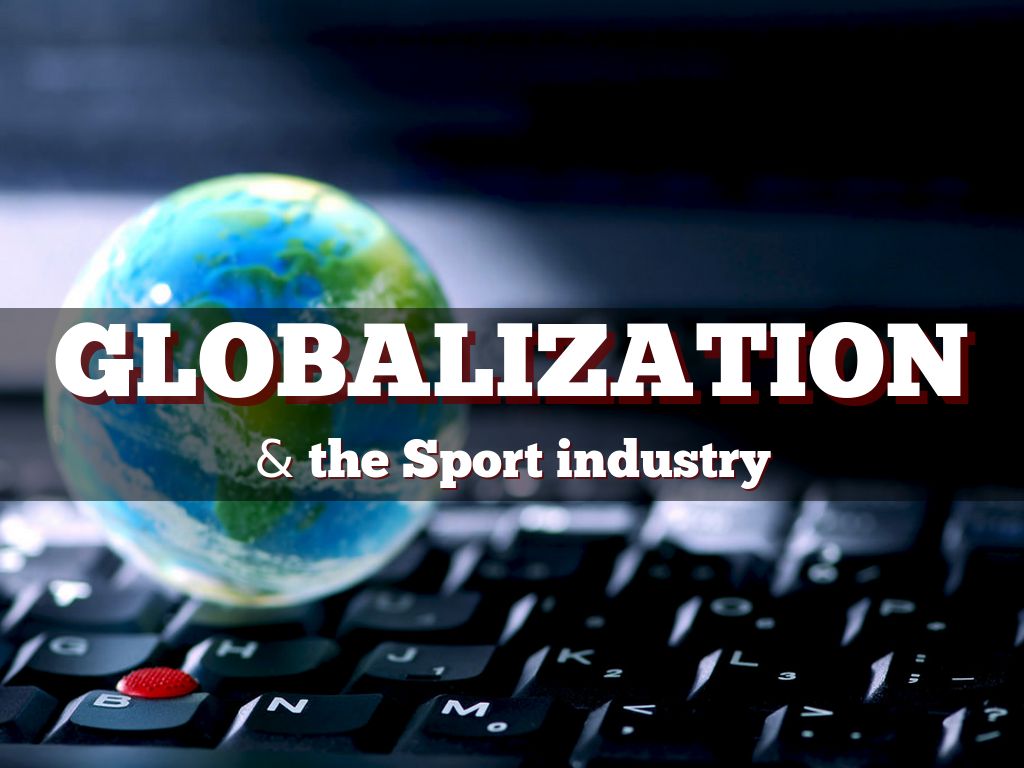 Copy of Globalization & Sports & Entertainment