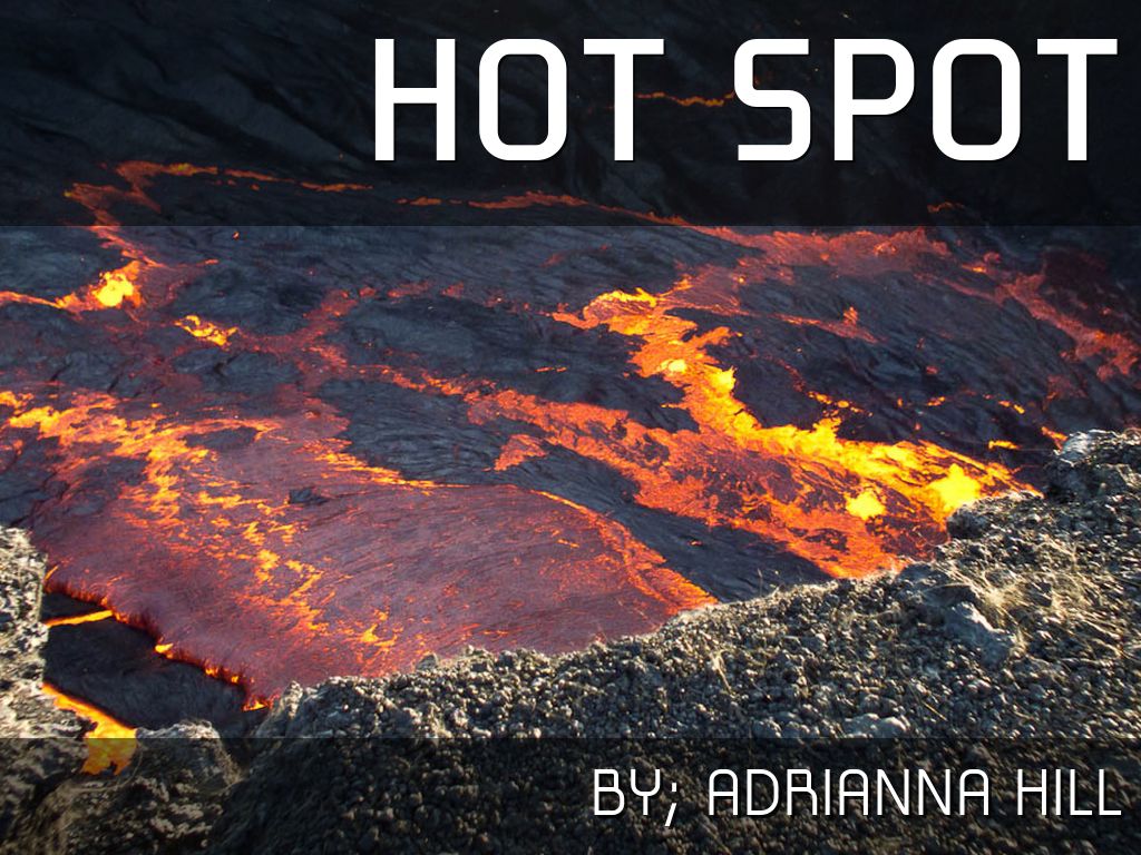 Hot Spot by Adrianna Hill