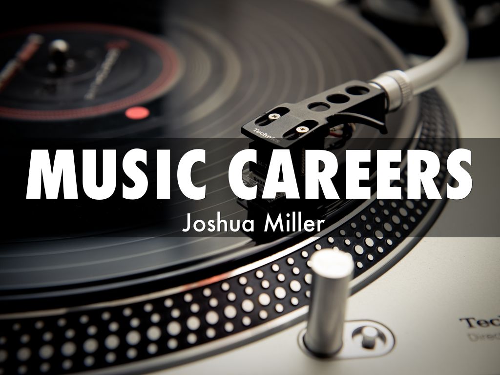 Music Careers by miller_joshua