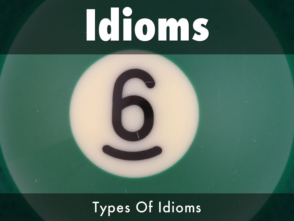 Idioms