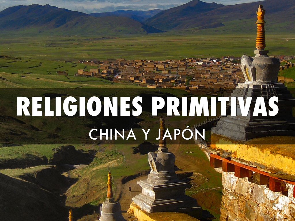 RELIGIONES PRIMITIVAS ASIÁTICAS