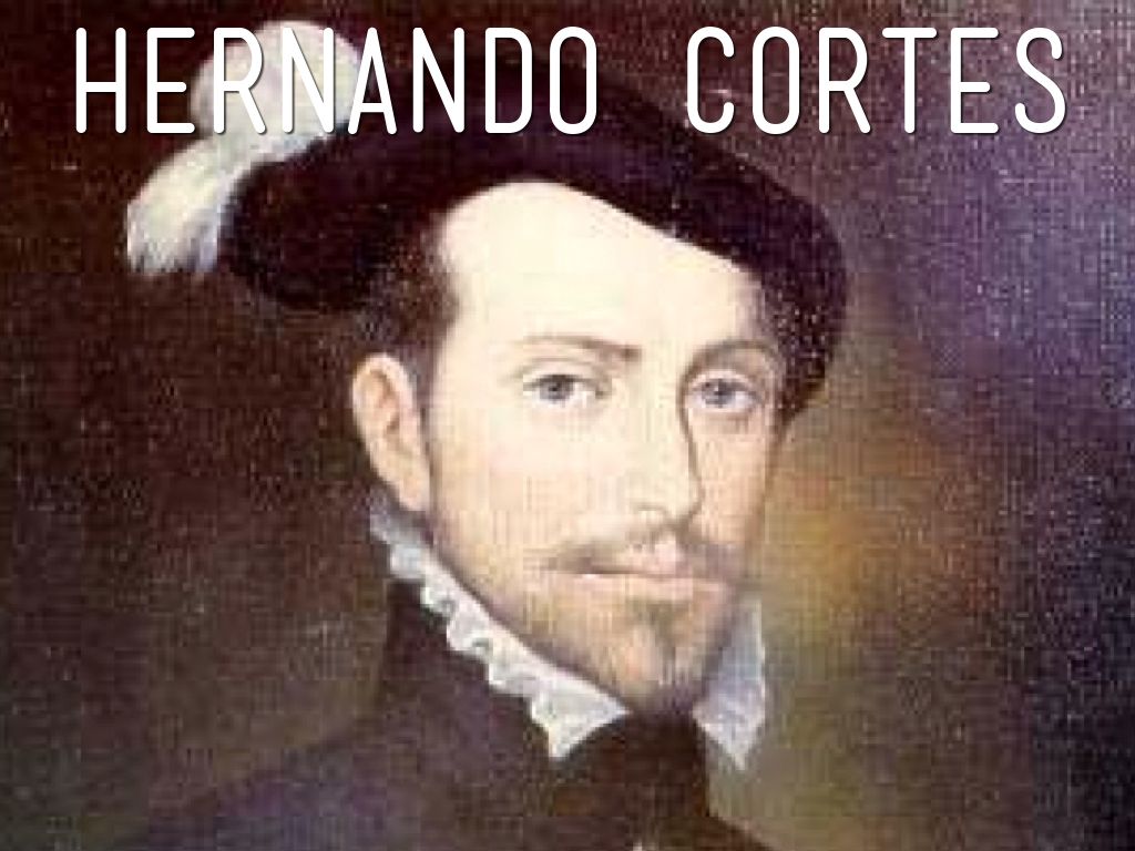 Hernando Cortes