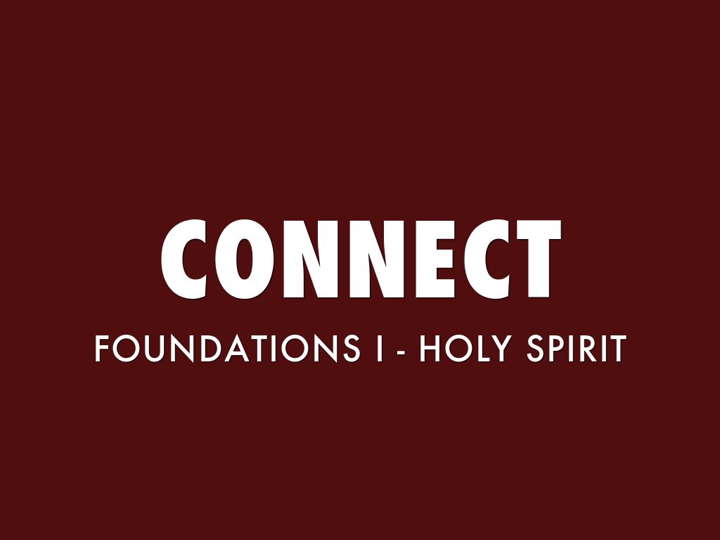 Foundations I - Holy Spirit