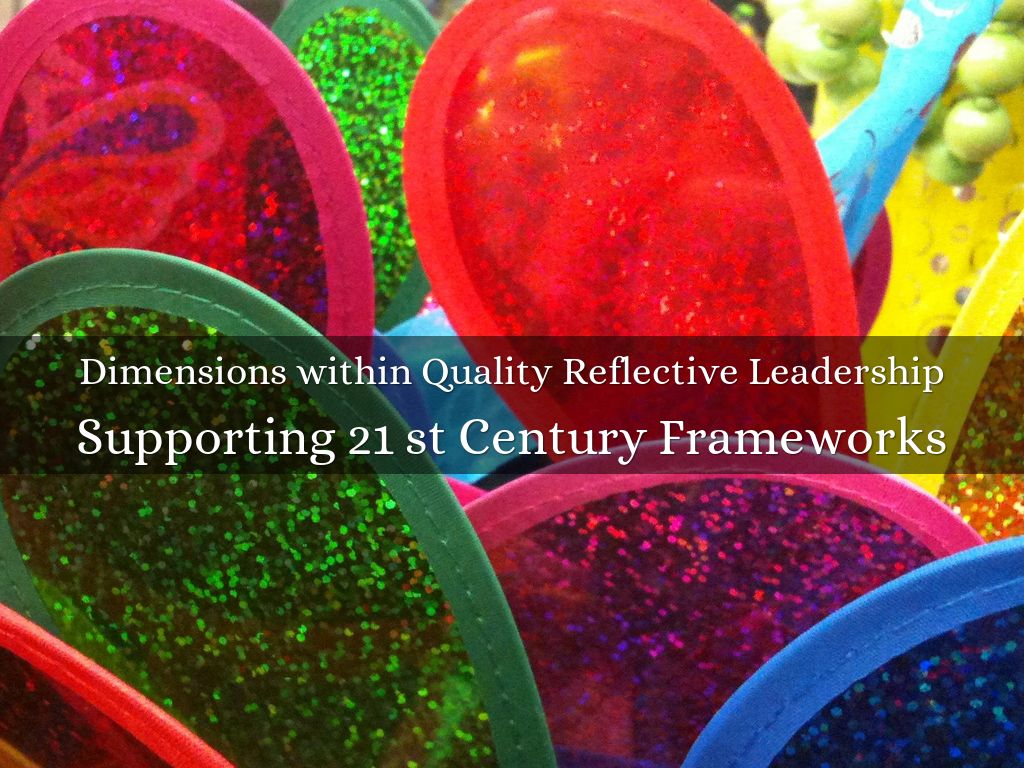 Dimensions within Quality Reflective Leadership