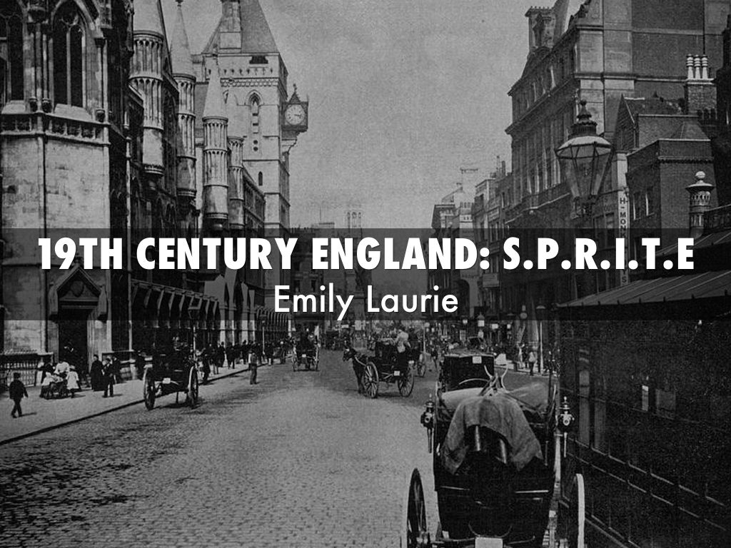 19th century England: S.P.R.I.T.E