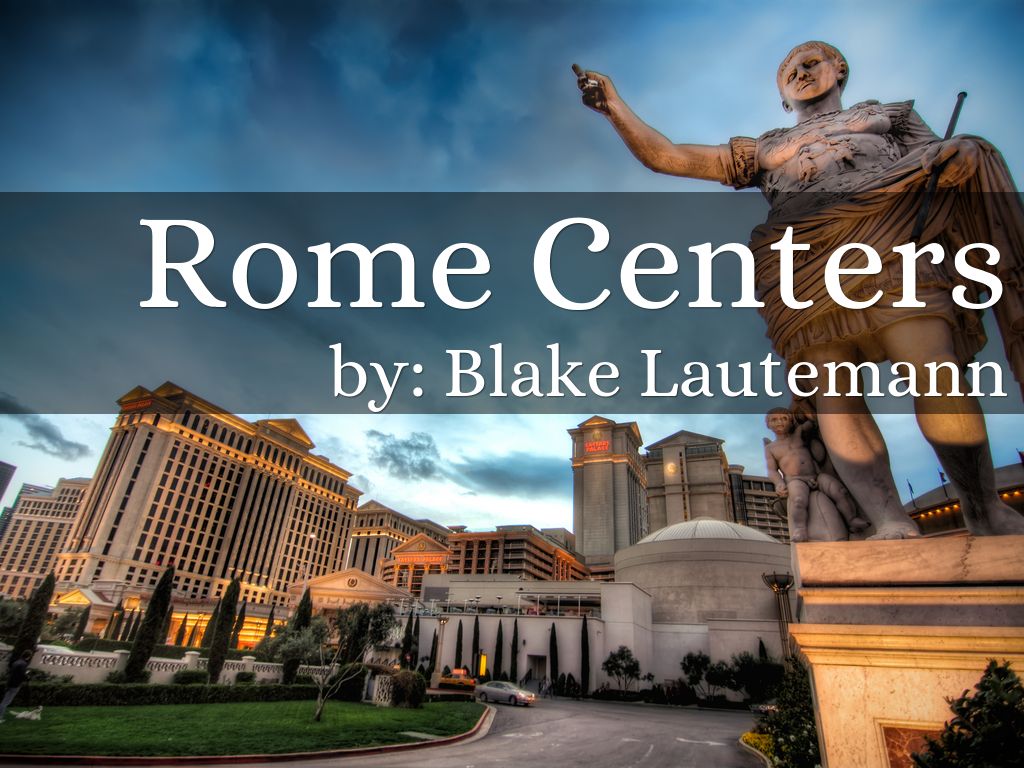 Rome Centers