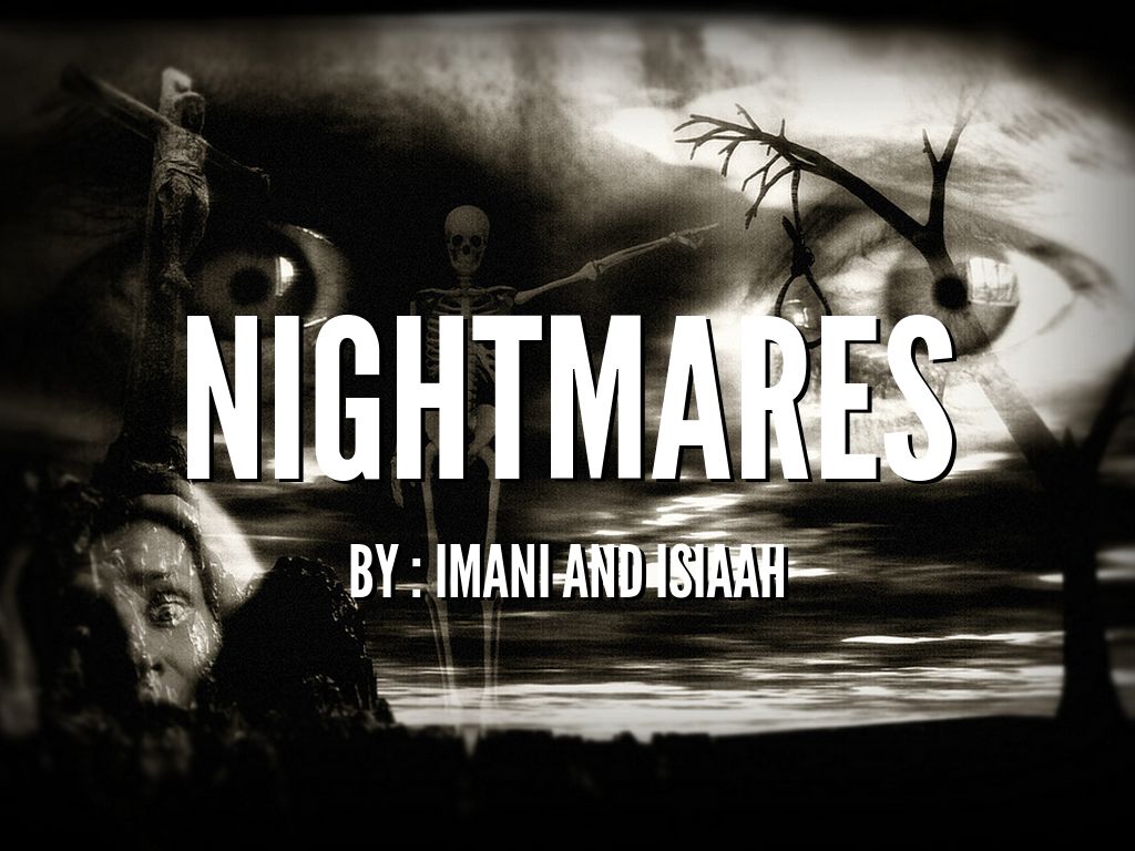 Nightmares 💀