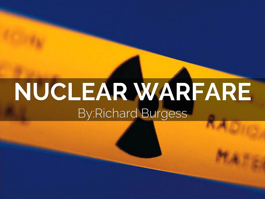 NUCLEAR WARFARE