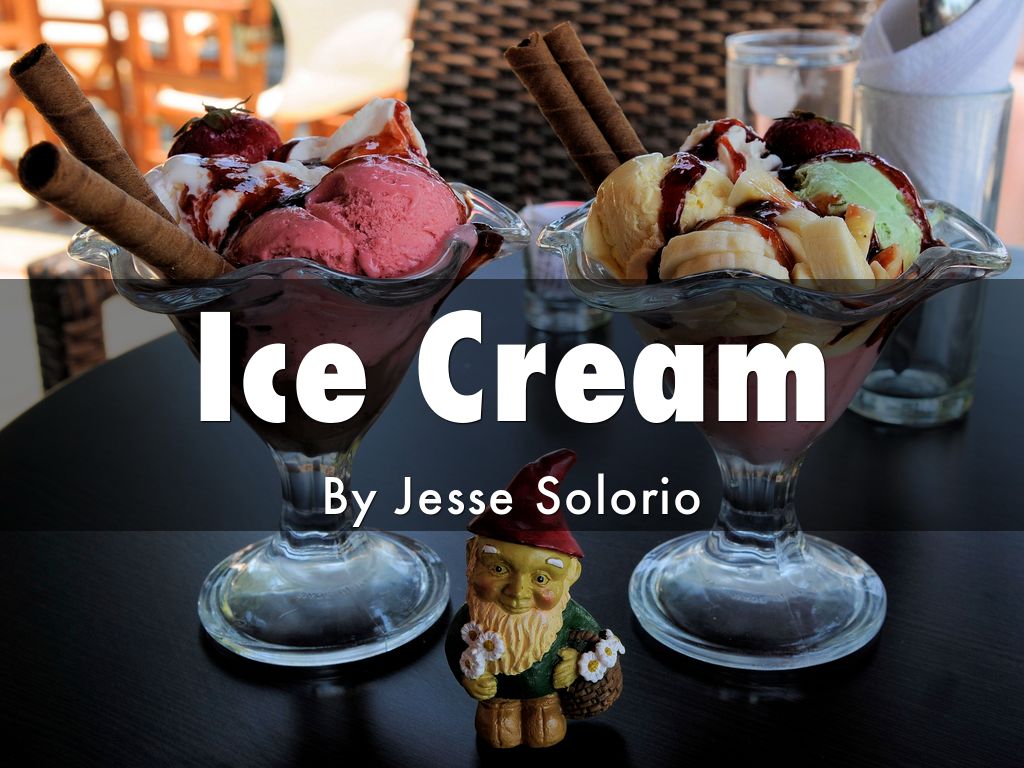 Ice Cream