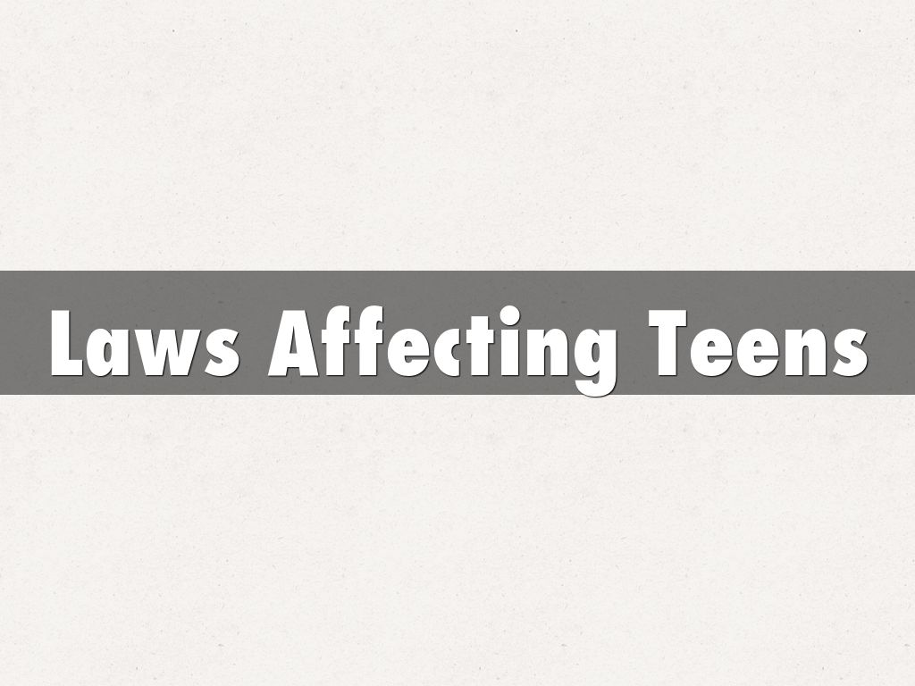 Laws Affecting Teens