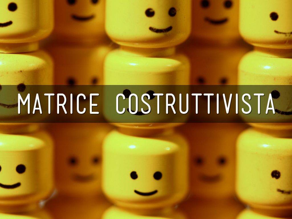 matrice costruttivista