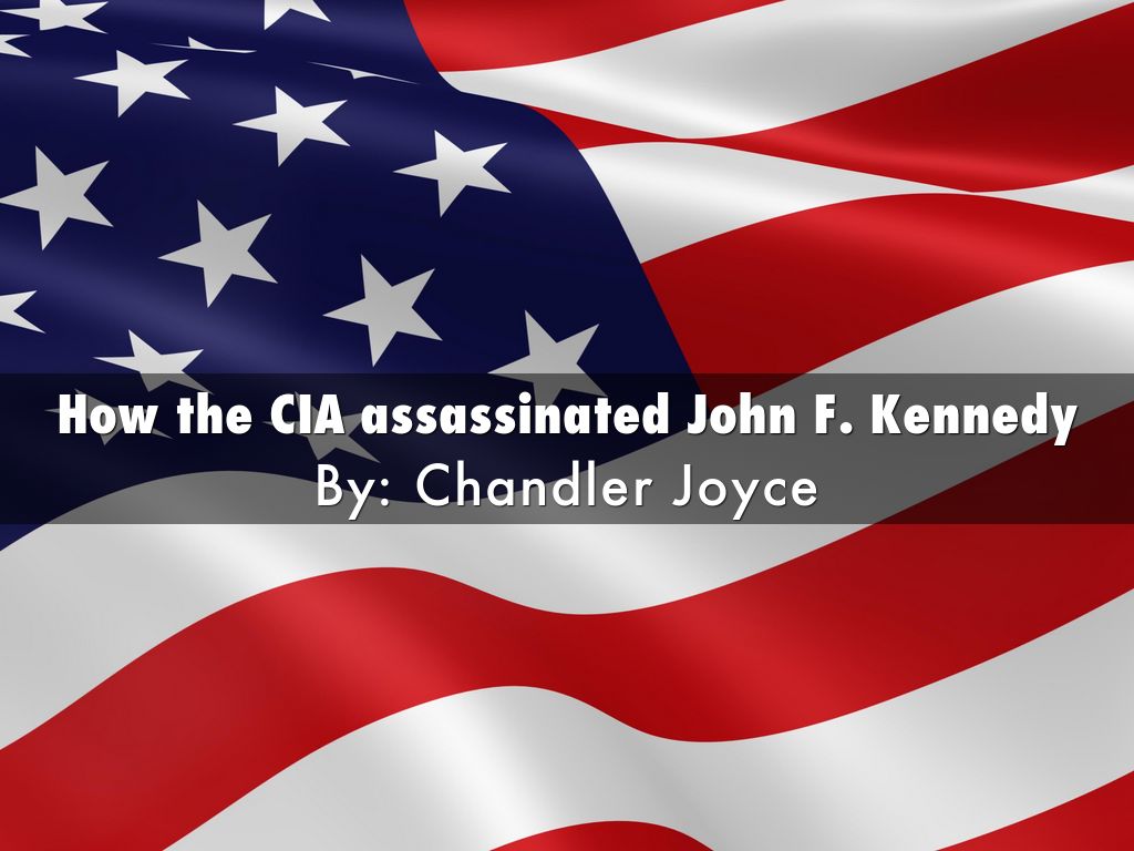 Copy of How the CIA assassinated John F. Kennedy