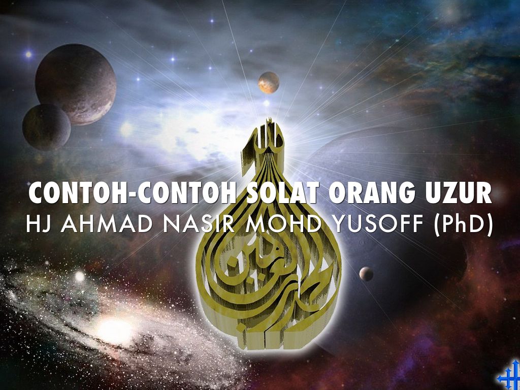 CONTOH-CONTOH SOLAT ORANG UZUR