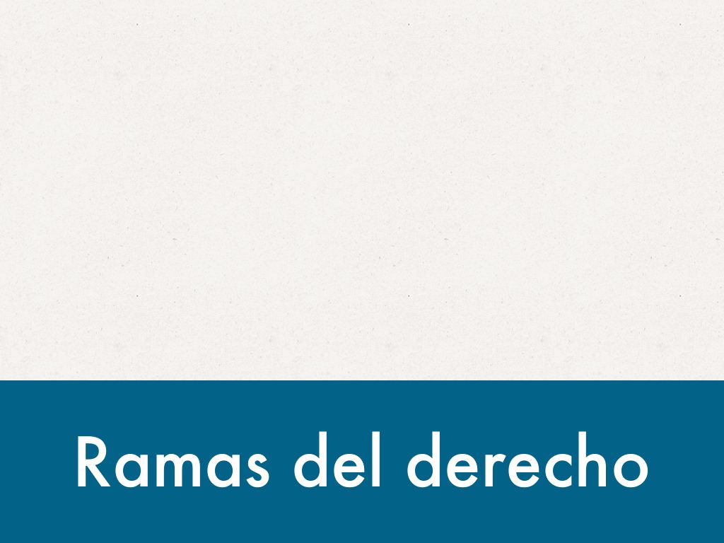 Las ramas del Derecho