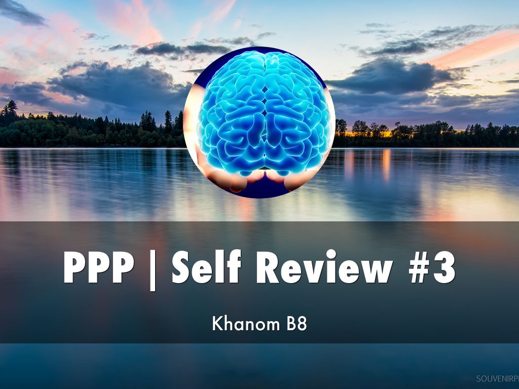 PPP | Self Review #3