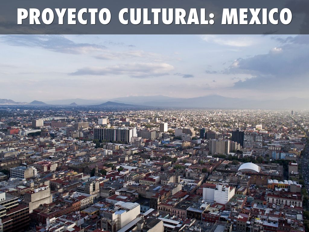 Cultural Project: Mexico