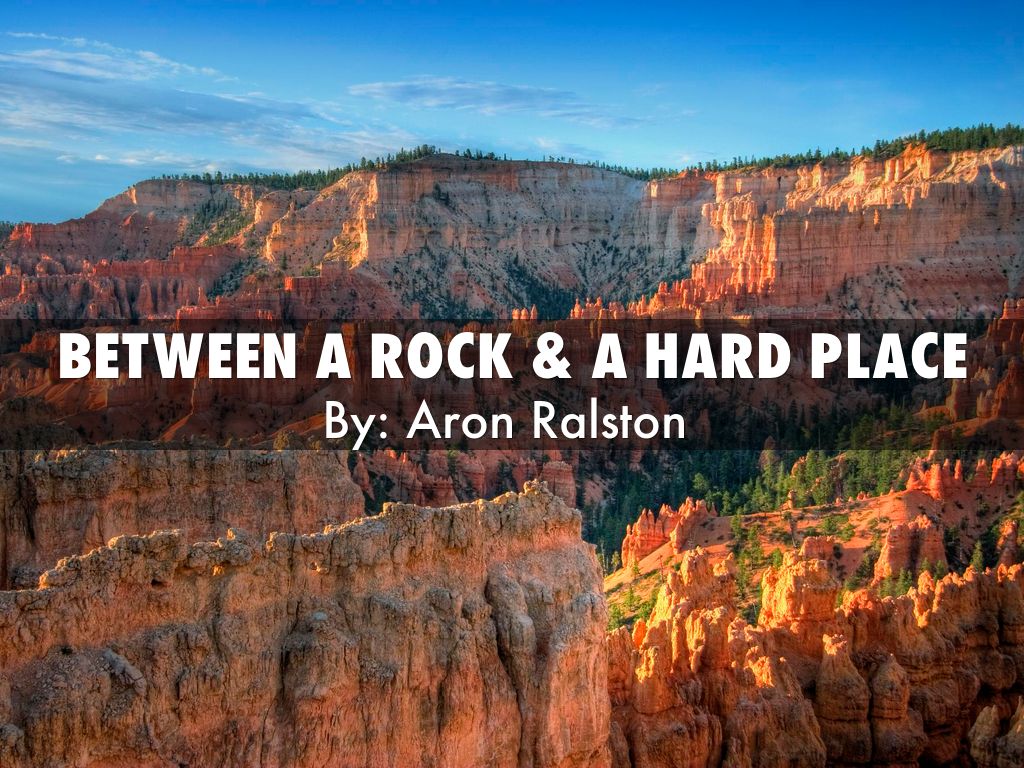 Between A Rock & A Hard Place
