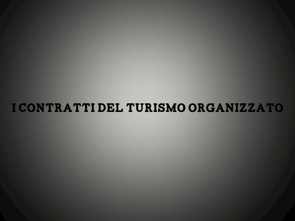 I Contratti Del Turismo Organizzato