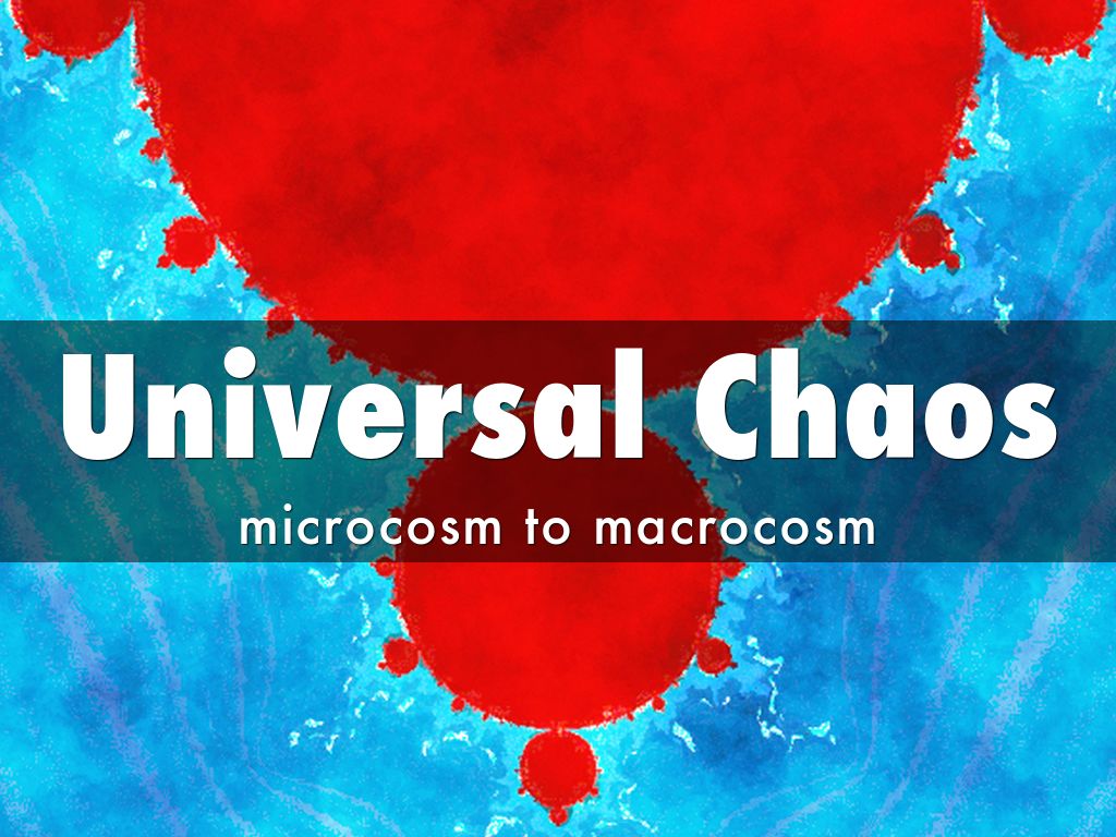 Universal Chaos