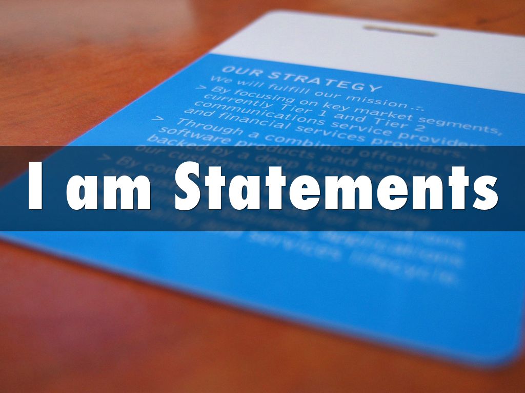 I am Statements