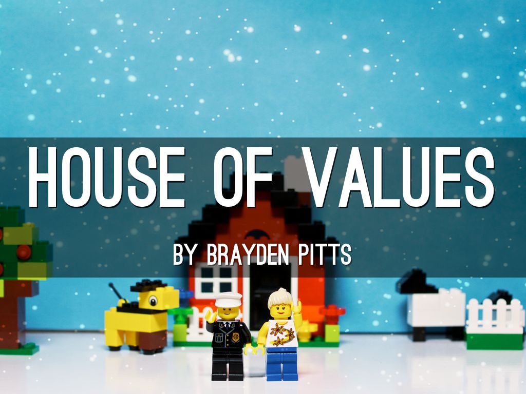 House of Values by pitts002