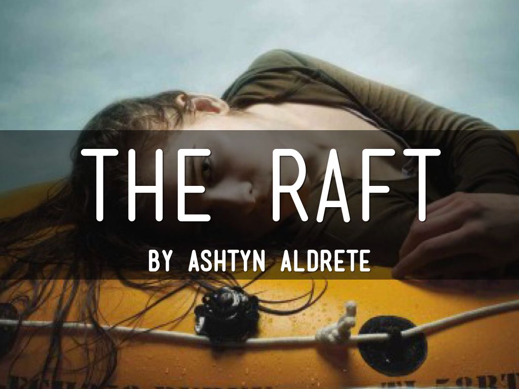 The Raft