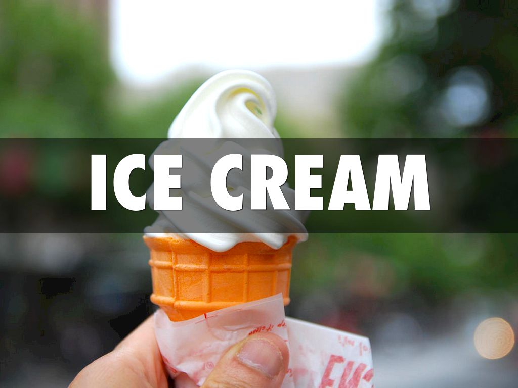 Ice Cream