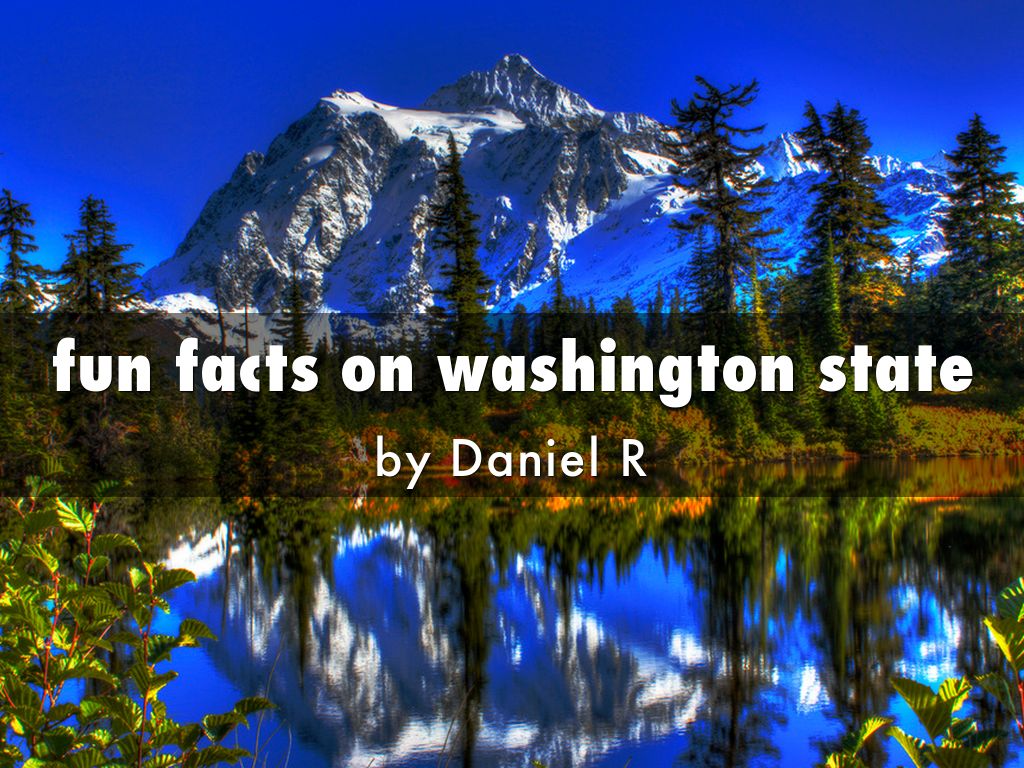Fun Facts On Washington State By Dr0495