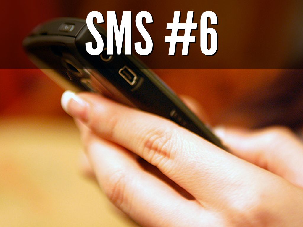 SMS #6