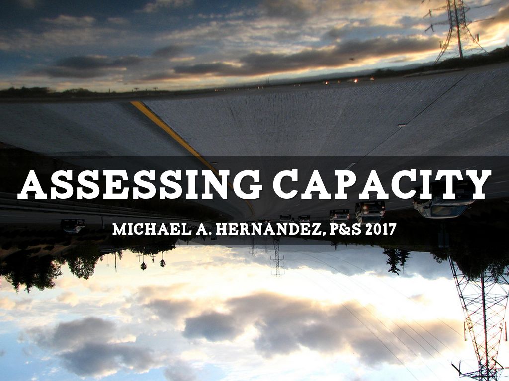 Assessing capacity