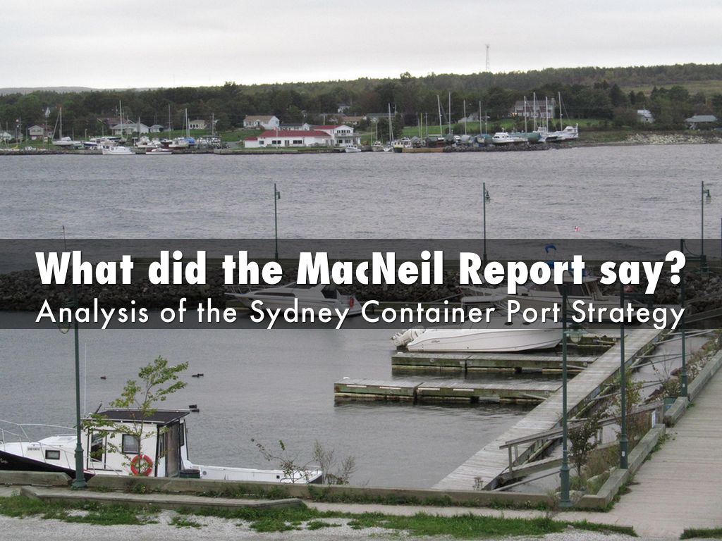 What did the MacNeil Report say?