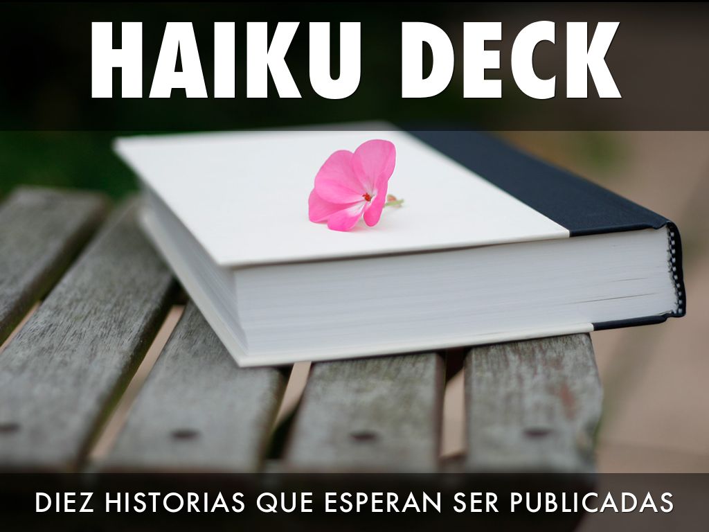 Haiku Deck en acción