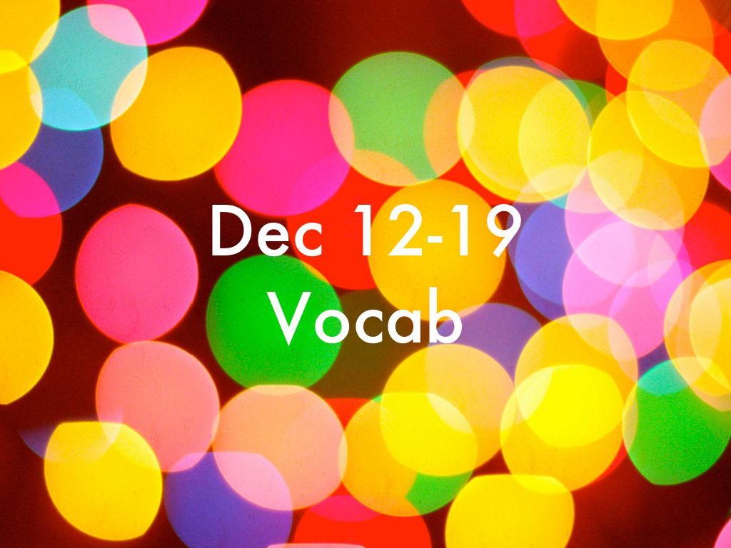 Vocab Dec 12-19
