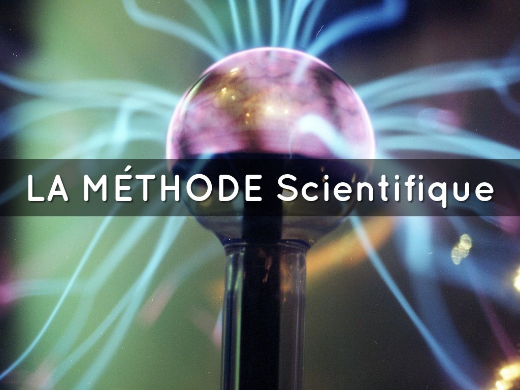 La Méthode Scientifique 