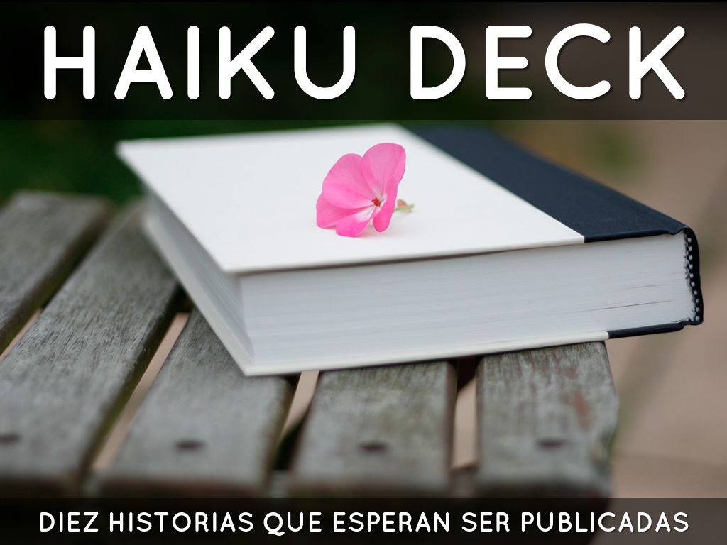 Haiku Deck en acción