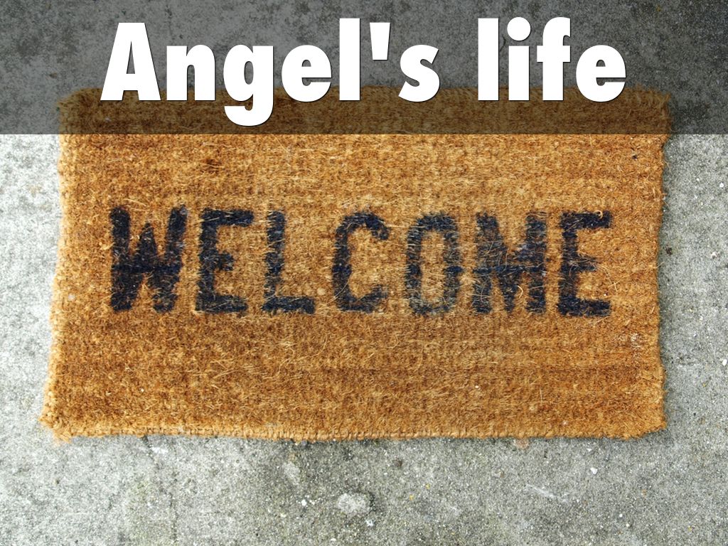 Copy of Copy of Angel's life