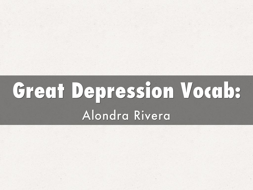 Great Depression Vocab: