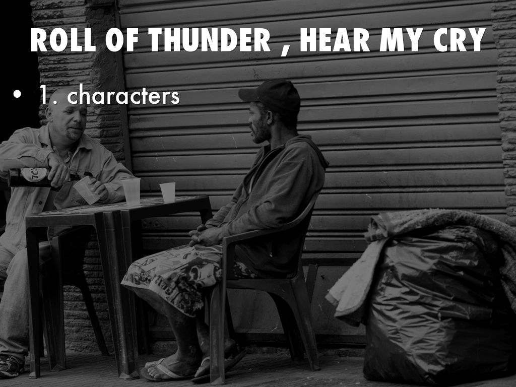 ROLL OF THUNDER , HEAR MY CRY