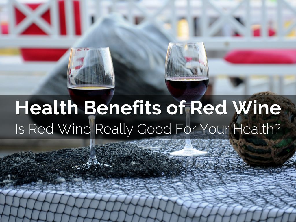Health Benefits of Red Wine by Jeremiah Say