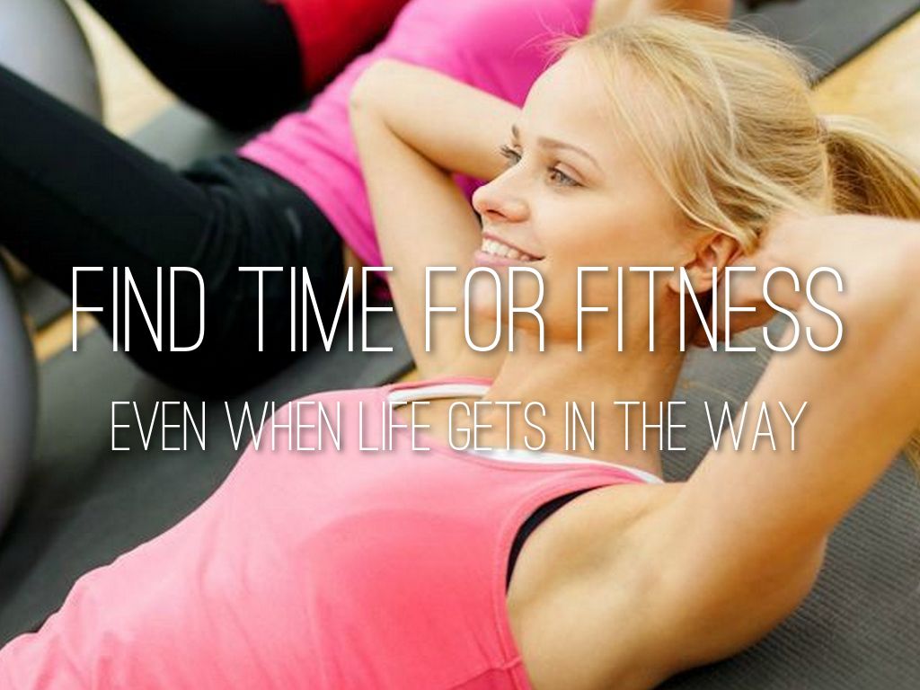 Find Time for Fitness