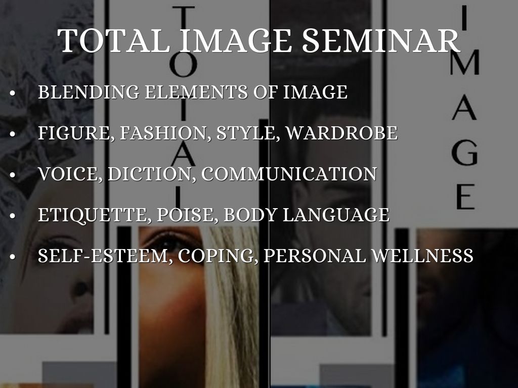 Inside the Total Image Seminar
