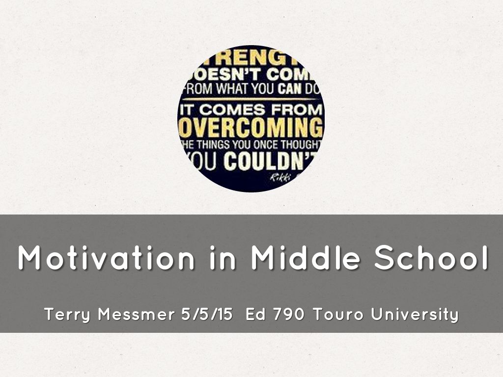 Copy of Motivation in Middle School