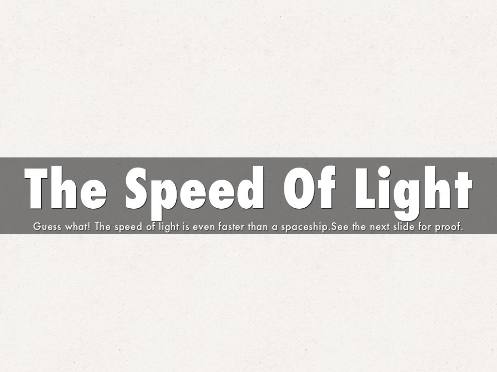 The Speed Of Light